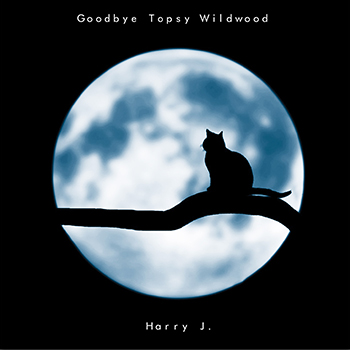 Goodbye Topsy Wildwood